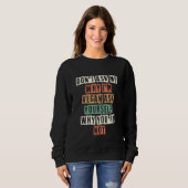 Sweatshirt Ne Me Demandez Pas Pourquoi Je Suis Végétalien Dem (Devant entier)