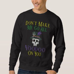 Sweatshirt Ne me faites pas aller tout poupée vaudou Costume