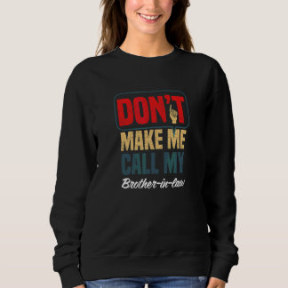 Sweatshirt Ne me faites pas appeler mon beau-frère Humo fam