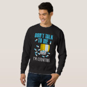 Sweatshirt Ne me parle pas Je compte Tech en pharmacie Techn (Devant entier)