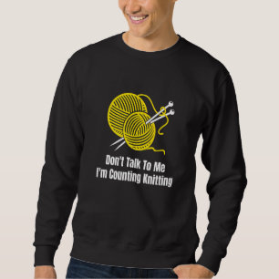 Sweatshirt Ne me parle pas Je compte Tricot Crochet Gr