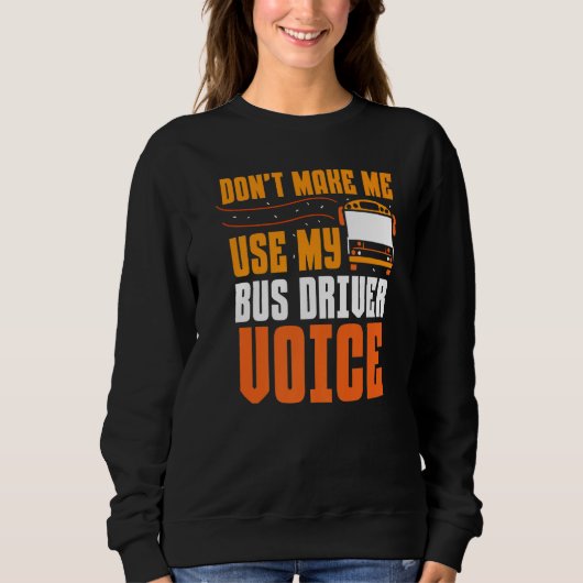Sweatshirt Ne m'oblige pas à utiliser les bus Busman Voice de (Devant)