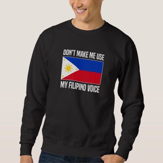 Sweatshirt Ne m'oblige pas à utiliser ma voix philippine phil (Devant)