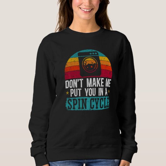 Sweatshirt Ne m'oblige pas à vous mettre dans un cycle d'occu (Devant)