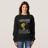 Sweatshirt Ne paniquez pas, ce n'est qu'un exercice - (Devant entier)