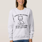 Sweatshirt Ne Parler Qu'À Mon Chat (Devant)