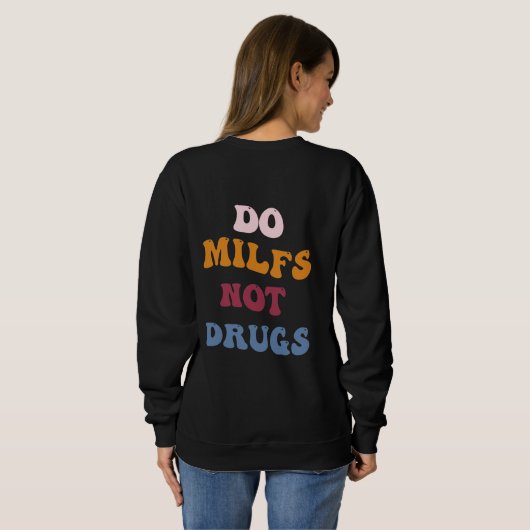 Sweatshirt Ne pas consommer de drogues (Dos entier)