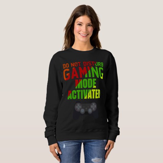 Sweatshirt Ne pas déranger le mode de jeu actif (Devant entier)
