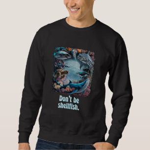 Sweatshirt Ne pas être des mollusques Humour drôle
