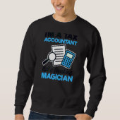 Sweatshirt Ne pas être un magicien de freaking comptable fisc (Devant)