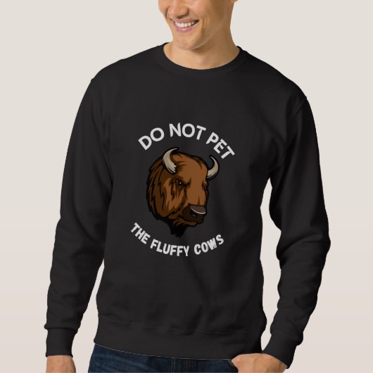 Sweatshirt Ne pas familiariser les vaches moelleuses (Devant)