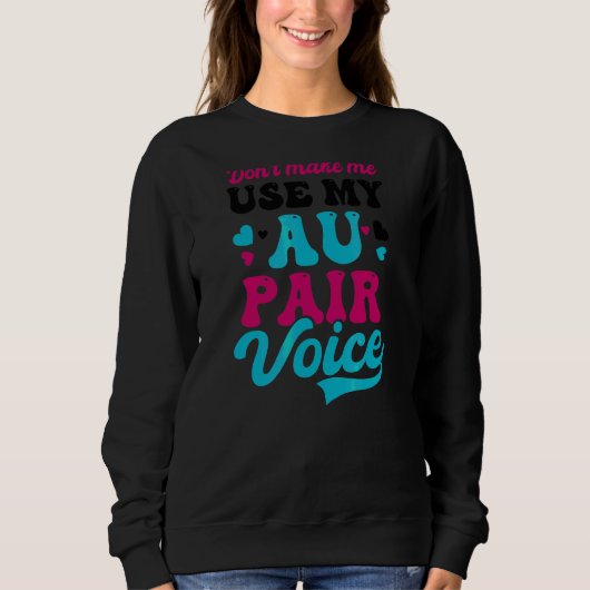 Sweatshirt Ne pas me faire utiliser Au paire (Devant)