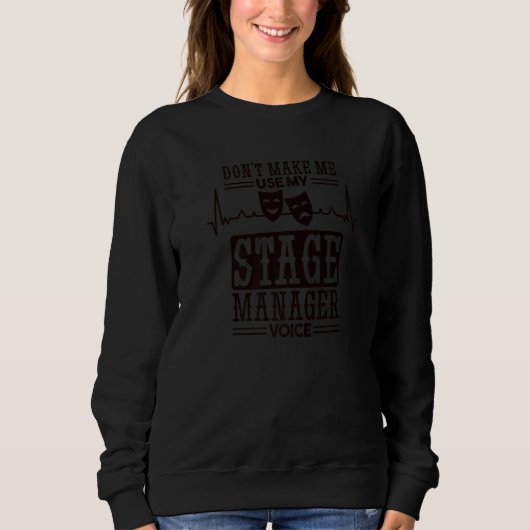 Sweatshirt Ne pas me faire utiliser mon animateur de scène Vo (Devant)