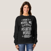 Sweatshirt Ne pas m'obliger à utiliser ma voix de travailleur (Devant entier)