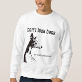 Sweatshirt Ne pas regarder en arrière T-shirt (Devant)