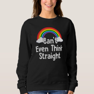 Sweatshirt Ne peut même pas penser droit arc-en-ciel Lgbt Fie
