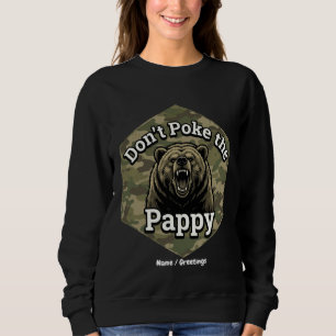 Sweatshirt Ne Piquez Pas Papy Ours Brun Rugueux Drôle