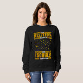 Sweatshirt Né Pour Escalade Forcé À L'École Des Monteurs (Devant entier)