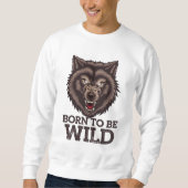 Sweatshirt Né pour être loup sauvage : Esprit Alpha non dompt (Devant)