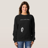 Sweatshirt Ne regarde pas vers le bas (Devant entier)