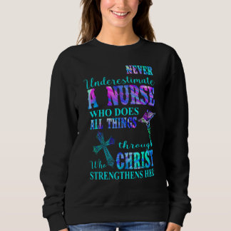 Sweatshirt Ne Sous-Estimez Jamais L'Infirmière Qui Fait Tout 