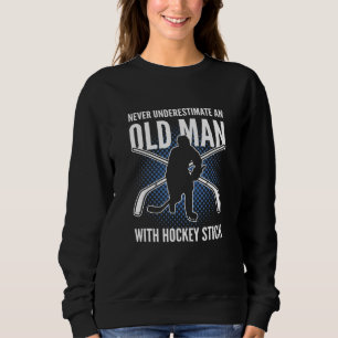 Sweatshirt Ne Sous-Estimez Jamais Un Vieux Homme Avec Une Raq