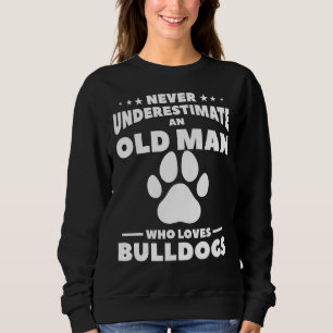 Sweatshirt Ne Sous-Estimez Jamais Un Vieux Homme Qui Aime Les