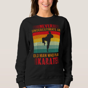 Sweatshirt Ne Sous-Estimez Jamais Un Vieux Homme Qui Joue Kar