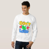 Sweatshirt Ne soyez pas en retard (Devant entier)