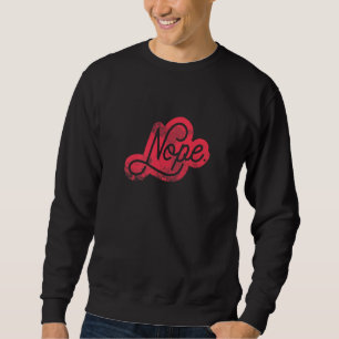 Sweatshirt Ne soyez pas une personne qui dit oui, dites non p