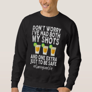 Sweatshirt Ne T'Inquiète Pas Que J'Ai Eu Les Deux Chaussures