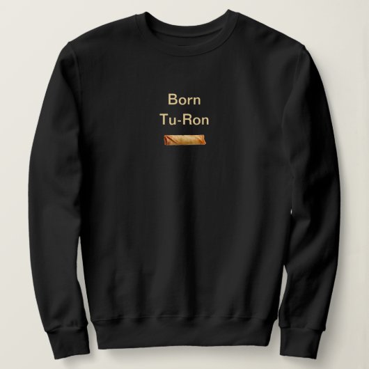 Sweatshirt Né Tu-Ron Philippins Pun : Noir (Design devant)
