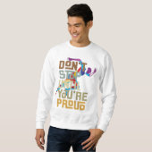 Sweatshirt Ne vous arrêtez pas tant que vous n'êtes pas un sw (Devant entier)