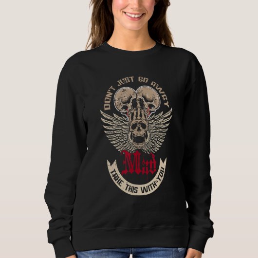 Sweatshirt Ne vous contentez pas d'abandonner l'entreprise et (Devant)