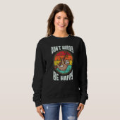 Sweatshirt Ne vous dépêchez pas d'être heureux Sloth (Devant entier)
