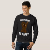 Sweatshirt Ne vous dépêchez pas d'être heureux Tee - shirts S (Devant entier)