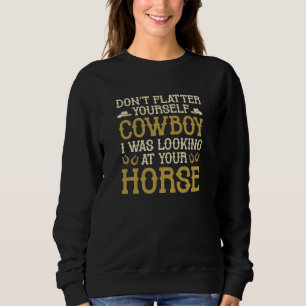 Sweatshirt Ne vous fiez pas à vous-même Cowboy