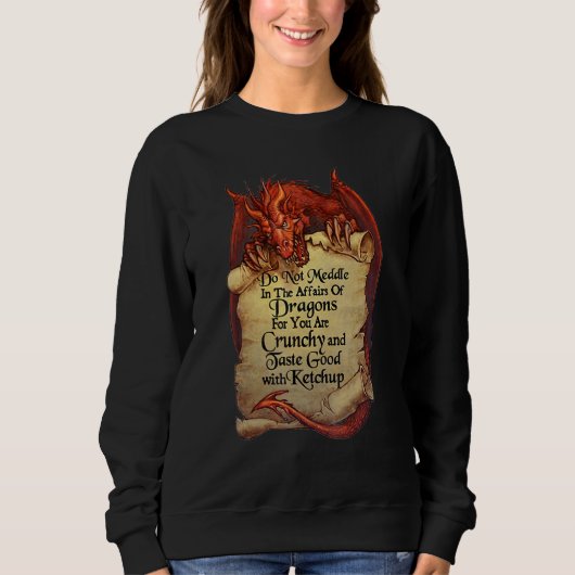 Sweatshirt Ne Vous Immiscez Pas Dans Les Affaires Des Dragons (Devant)