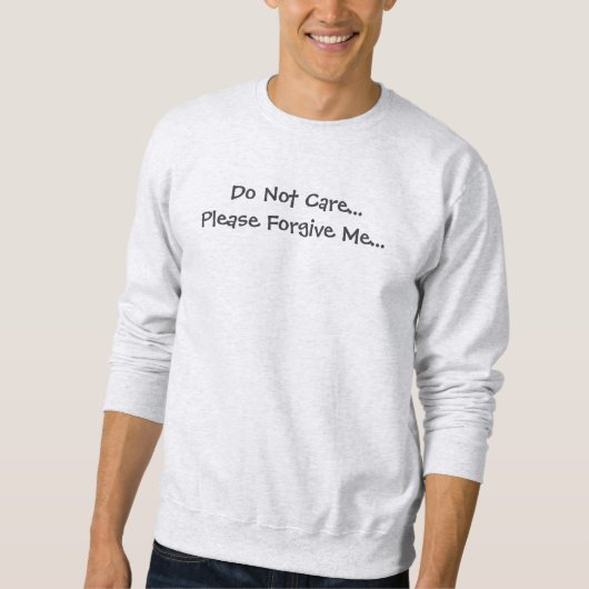 Sweatshirt Ne vous inquiétez pas (Devant)