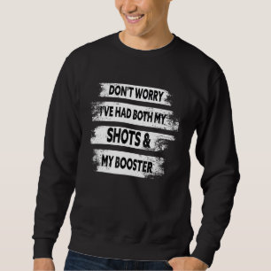 Sweatshirt Ne vous inquiétez pas, j'ai eu à la fois mes chaus