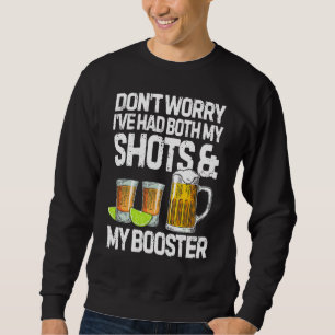 Sweatshirt Ne vous inquiétez pas, j'ai eu à la fois mes coups