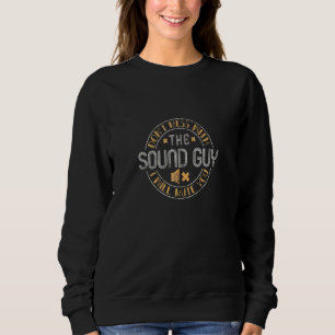Sweatshirt Ne vous mêlez pas du son que le type va vous tromp