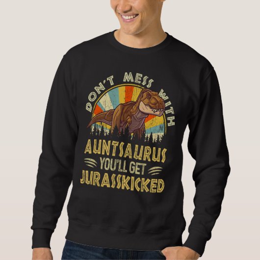 Sweatshirt Ne vous mêlez pas d'Unclesaurus, vous obtiendrez J (Devant)