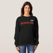 Sweatshirt Nederland Flag Dutch Pride Pays-Bas Internation (Devant entier)