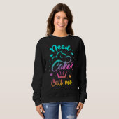 Sweatshirt Need Cupcake Call Me - Funny Cupcake Maker Baking  (Devant entier)