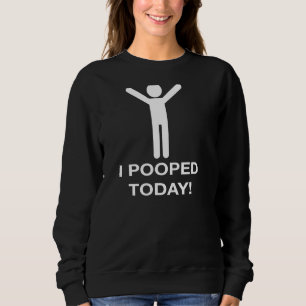 Sweatshirt Nerdy Funny J'Ai Poopé Aujourd'Hui Costume Hallowe