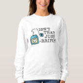 Sweatshirt N'est-ce pas juste du thé (Devant)