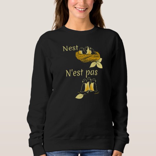 Sweatshirt Nest N'est Pas Oiseaux Nouveauté (Devant)