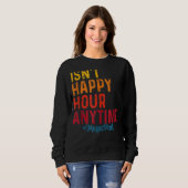 Sweatshirt N'est pas Happy Hour Anytime Mega Pint 8 (Devant entier)