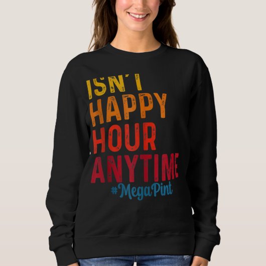 Sweatshirt N'est pas Happy Hour Anytime Mega Pint 8 (Devant)